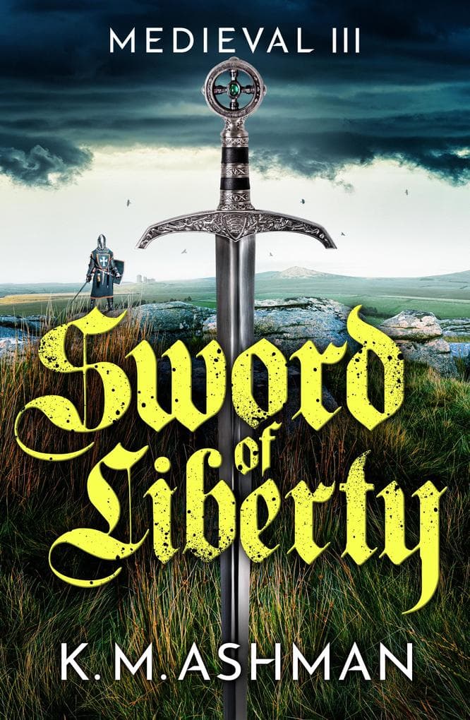 Medieval III - Sword of Liberty