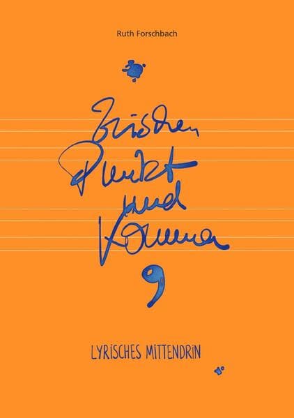 Zwischen Punkt und Komma: Lyrisches mittendrin