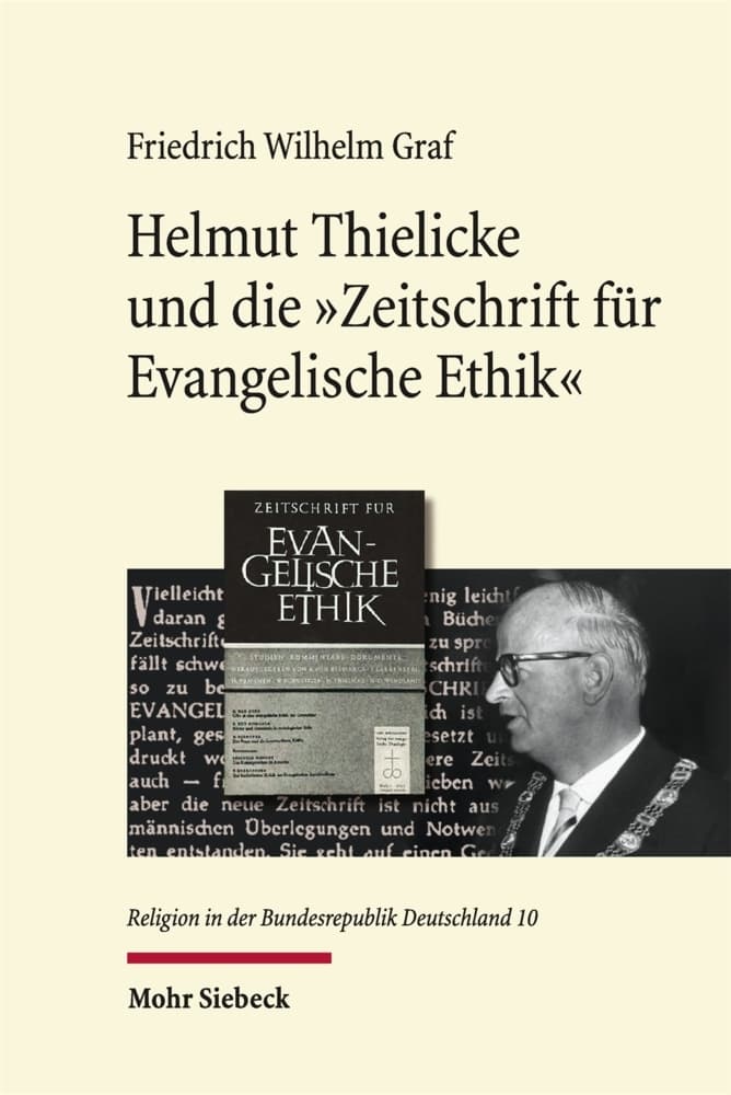 Helmut Thielicke und die 'Zeitschrift für Evangelische Ethik'