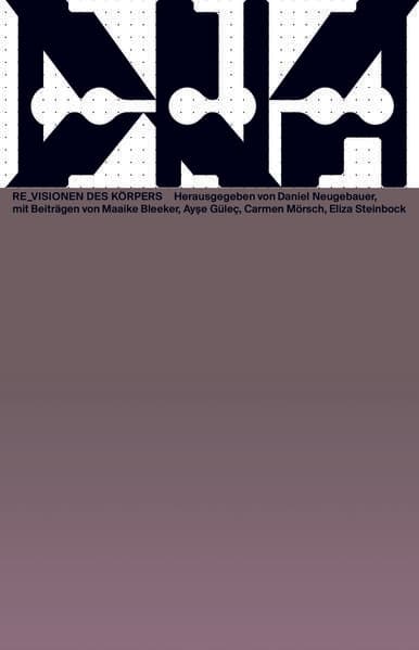 Re_Visionen des Körpers