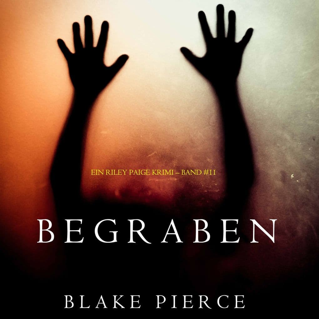 Begraben (Ein Riley Paige Krimi Band #11)