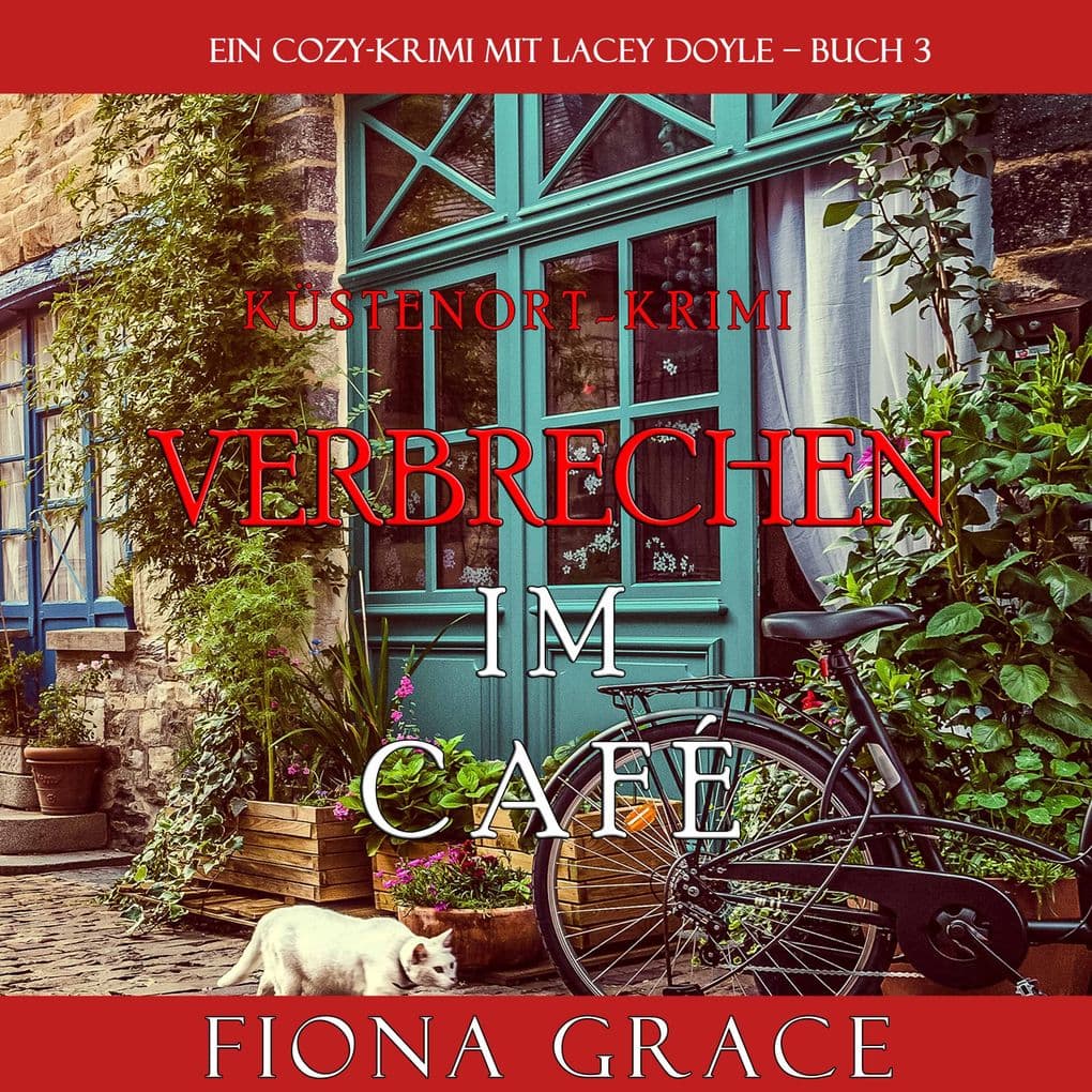Verbrechen im Café (Ein Cozy-Krimi mit Lacey Doyle Buch 3)