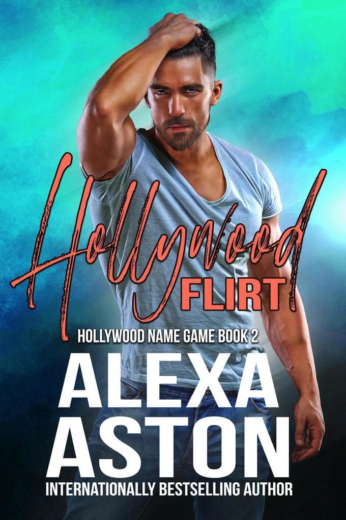 Hollywood Flirt (Hollywood Name Game, #2)