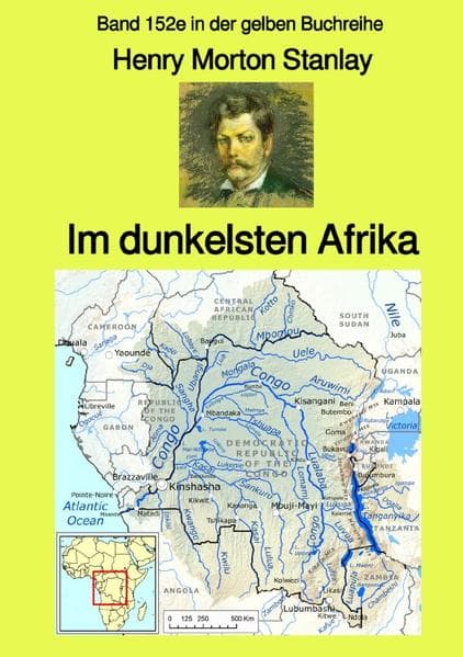 Im dunkelsten Afrika - Band 1 - Band 152e in der gelben Buchreihe - bei Jürgen Ruszkowski: Band 152e in der gelben Buchreihe