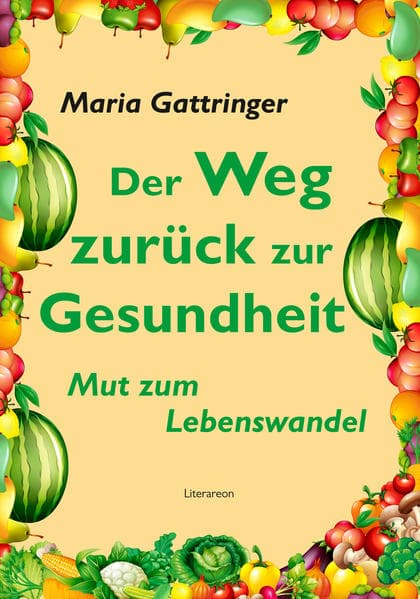Der Weg zurück zur Gesundheit