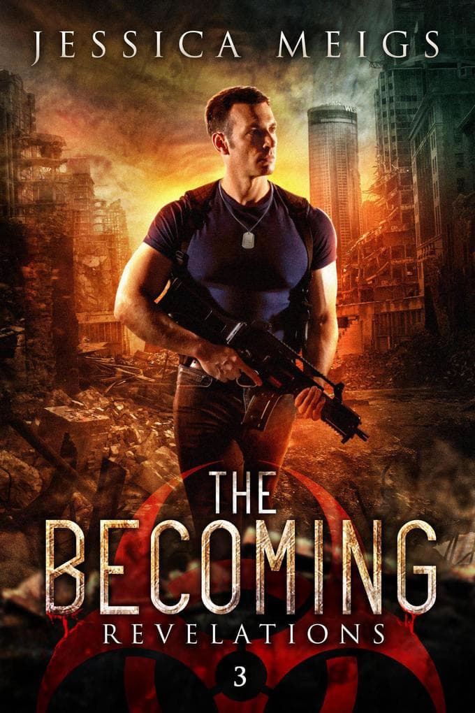 Revelations: A Post-Apocalyptic Zombie Thriller (The Becoming, #3)