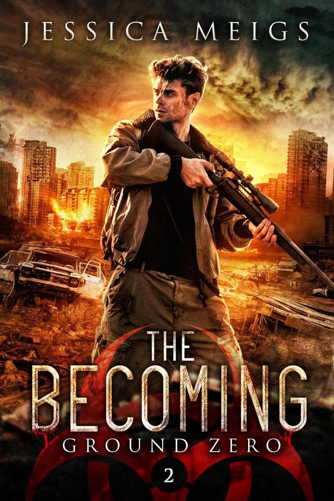 Ground Zero: A Post-Apocalyptic Zombie Thriller (The Becoming, #2)