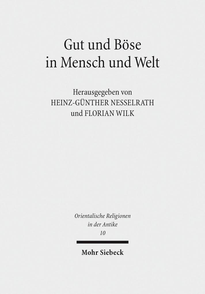 Gut und Böse in Mensch und Welt