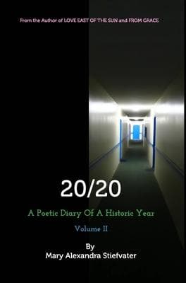 20/20 (Volume II): A Poetic Diary Of A Historic Year