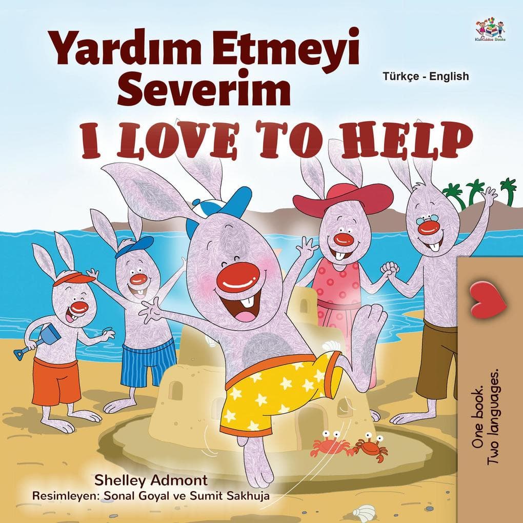 Yardim Etmeyi Severim I Love to Help (Turkish English Bilingual Collection)