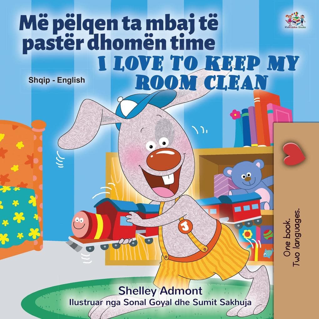 Më pëlqen ta mbaj të pastër dhomën time I Love to Keep My Room Clean (Albanian English Bilingual Collection)