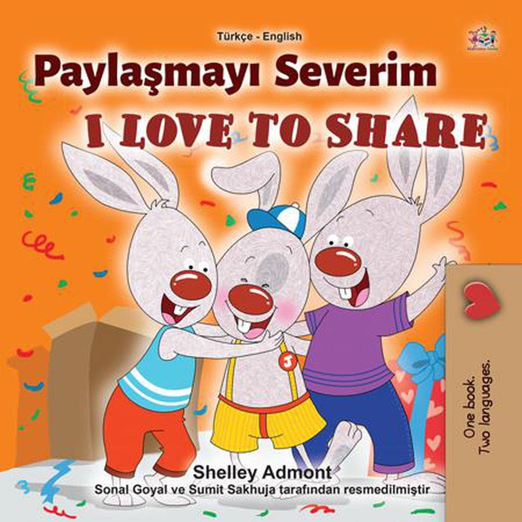 Paylasmayi Severim I Love to Share (Turkish English Bilingual Collection)