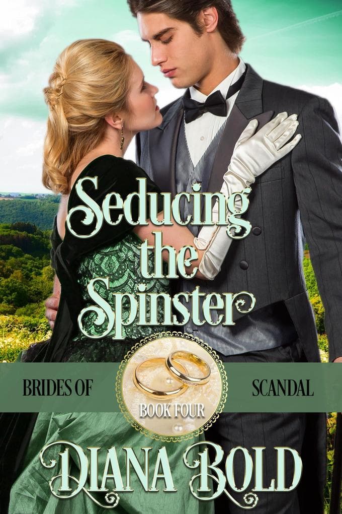 Seducing the Spinster (Brides of Scandal, #4)