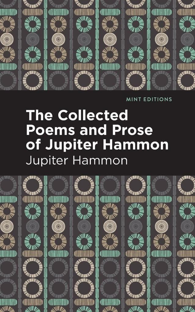 The Collected Poems and Prose of Jupiter Hammon