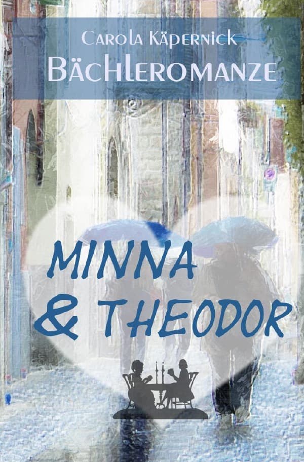 Minna & Theodor: Bächleromanze
