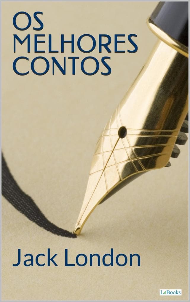 Os Melhores Contos de Jack London