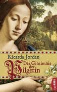 Das Geheimnis der Pilgerin