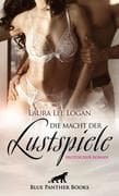 Die Macht der Lustspiele   Erotischer Roman