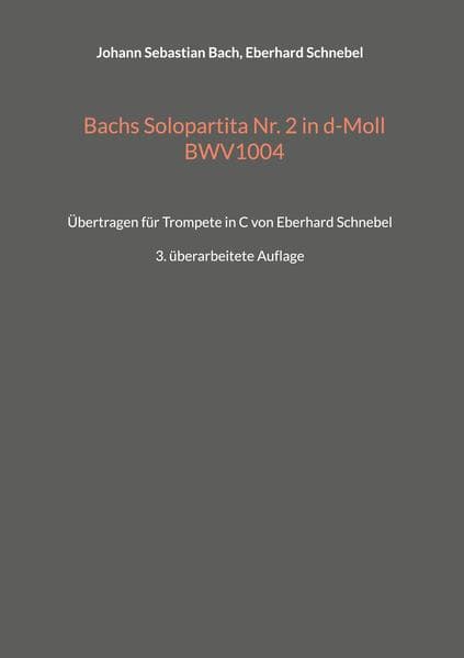 Bachs Solopartita Nr. 2 in d-Moll BWV1004