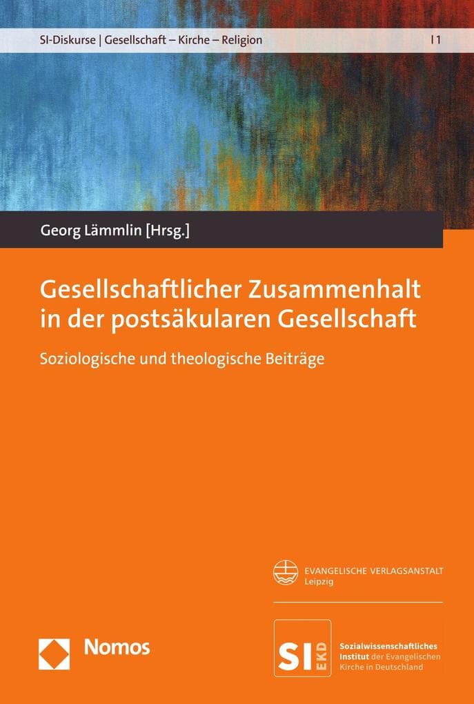 Gesellschaftlicher Zusammenhalt in der postsäkularen Gesellschaft