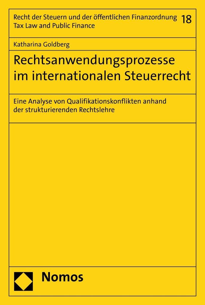 Rechtsanwendungsprozesse im internationalen Steuerrecht