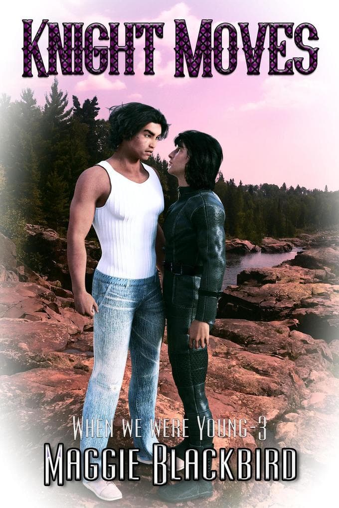 Knight Moves (When We Were Young, #3)