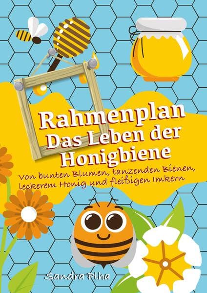 KitaFix-Rahmenplan "Das Leben der Honigbiene"