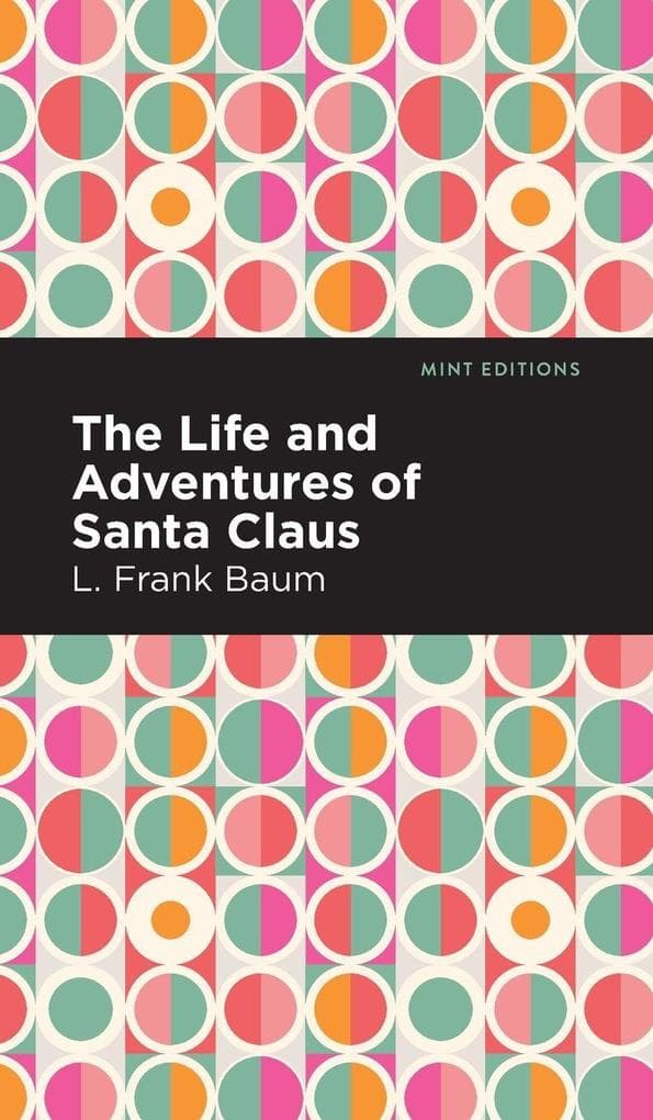 The Life and Adventures of Santa Claus