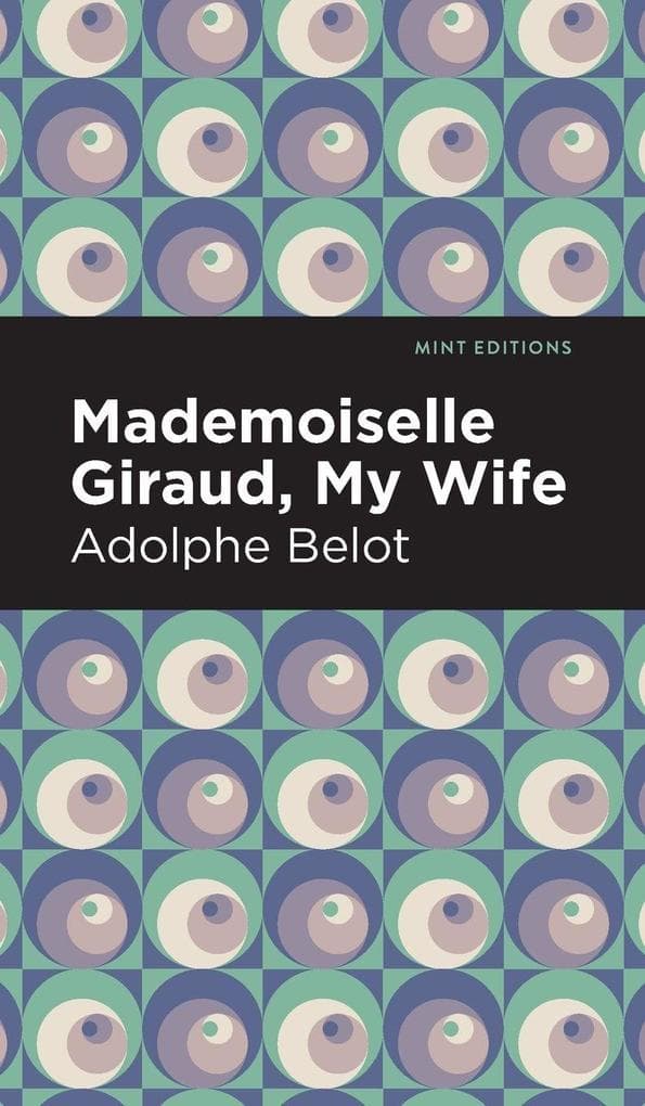 Mademoiselle Giraud, My Wife