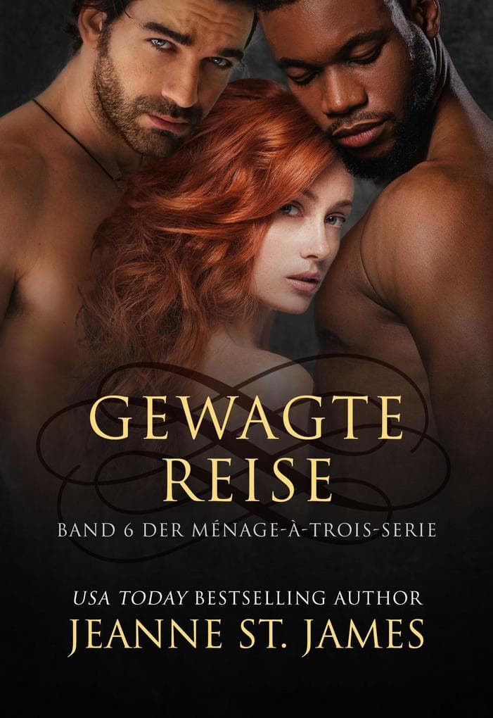 Gewagte Reise (Die Ménage-à-trois-Serie, #6)