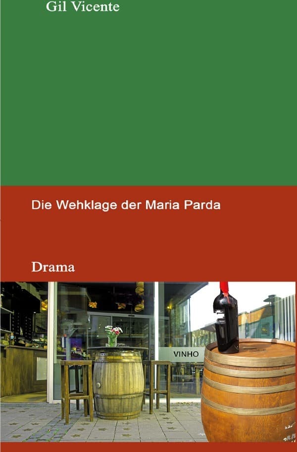 Die Wehklage der Maria Parda: Drama