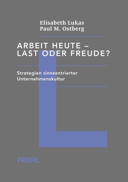 Arbeit heute - Last oder Freude?