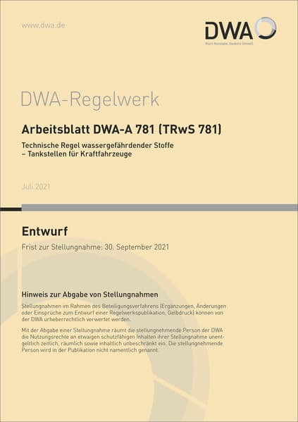 Arbeitsblatt DWA-A 781 (TRwS 781) Technische Regel wassergefährdender Stoffe - Tankstellen für Kraft