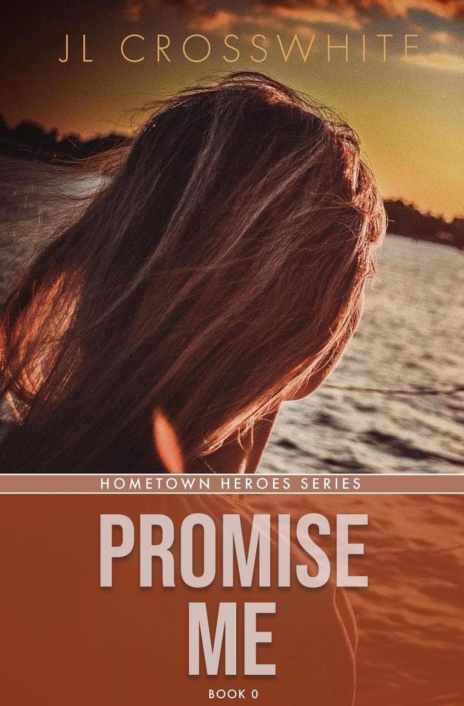 Promise Me (Hometown Heroes, #0)