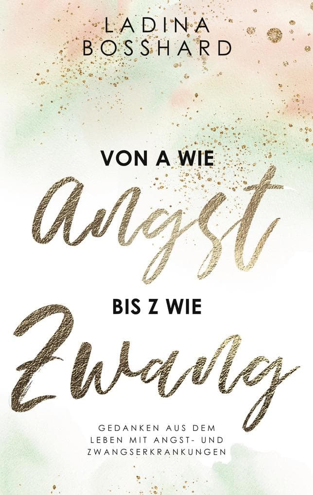 Von A wie Angst bis Z wie Zwang
