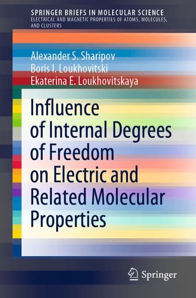 Influence of Internal Degrees of Freedom on Electric and Related Molecular Properties