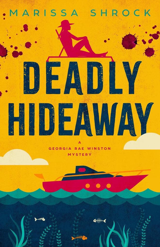 Deadly Hideaway (Georgia Rae Winston Mysteries, #5)