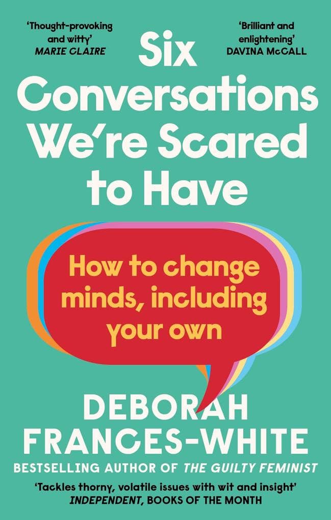 Six Conversations We're Scared to Have