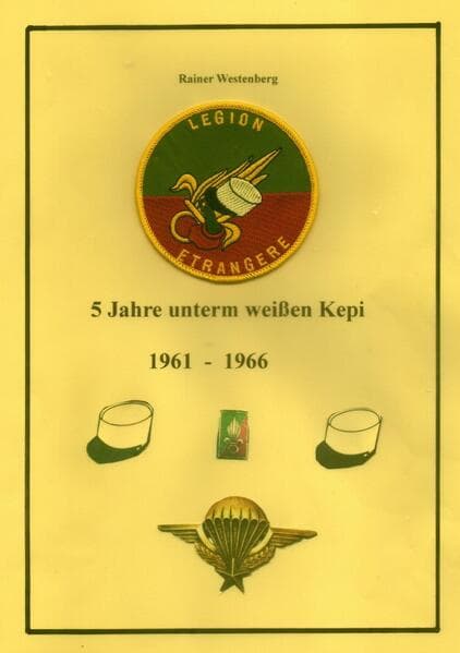 5 Jahre unterm weißen Kepi: La Legion 2e R.E.P