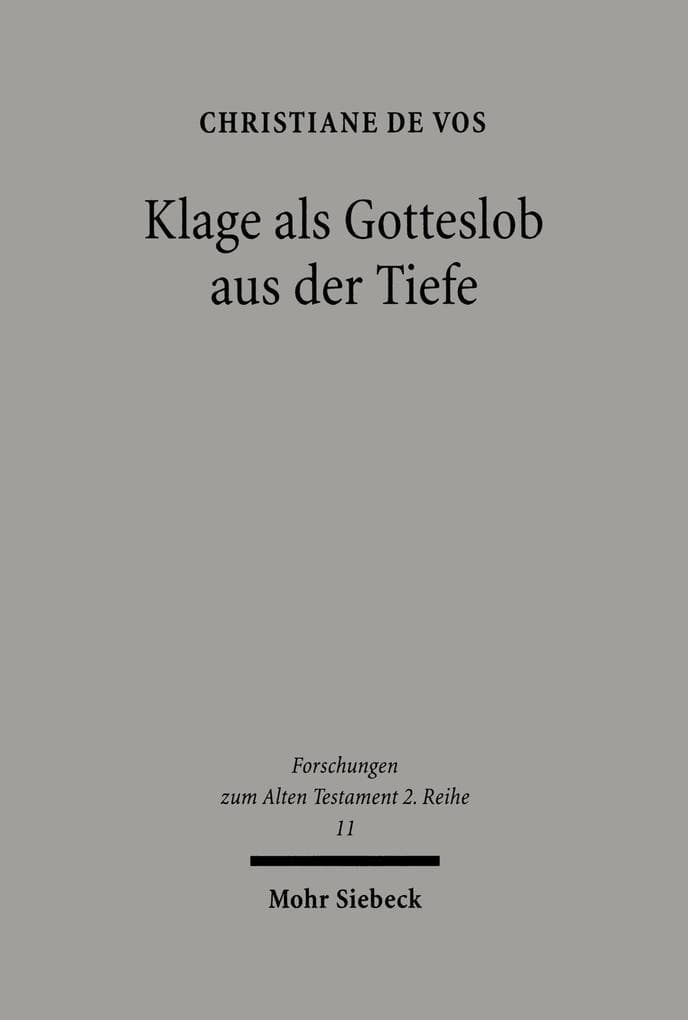 Klage als Gotteslob aus der Tiefe