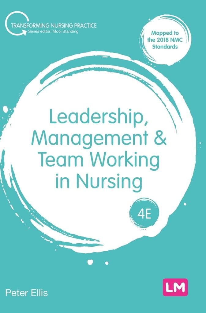 Leadership, Management and Team Working in Nursing