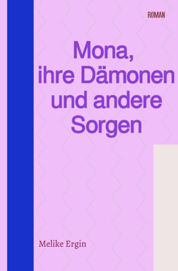 Mona, ihre Dämonen und andere Sorgen