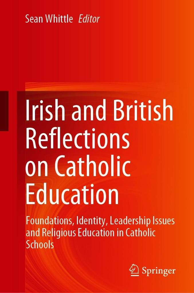 Irish and British Reflections on Catholic Education