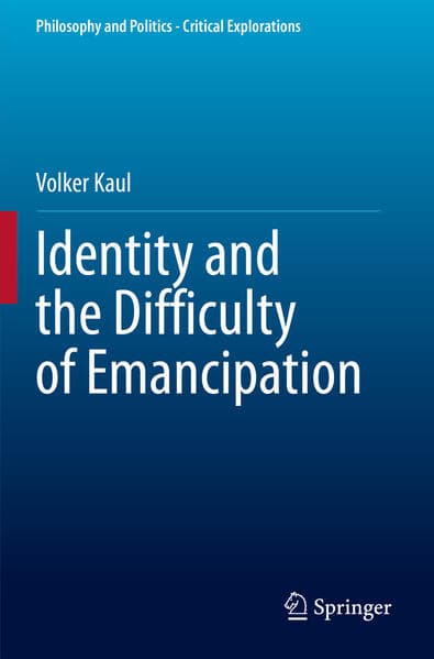 Identity and the Difficulty of Emancipation