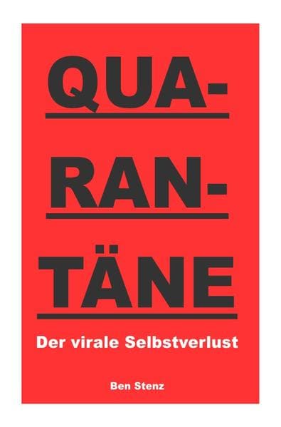 Quarantäne: Der virale Selbstverlust