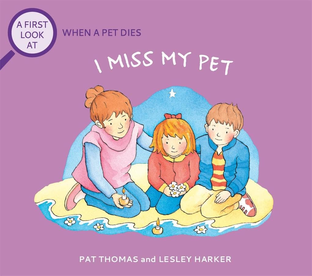 The Death of a Pet: I Miss My Pet