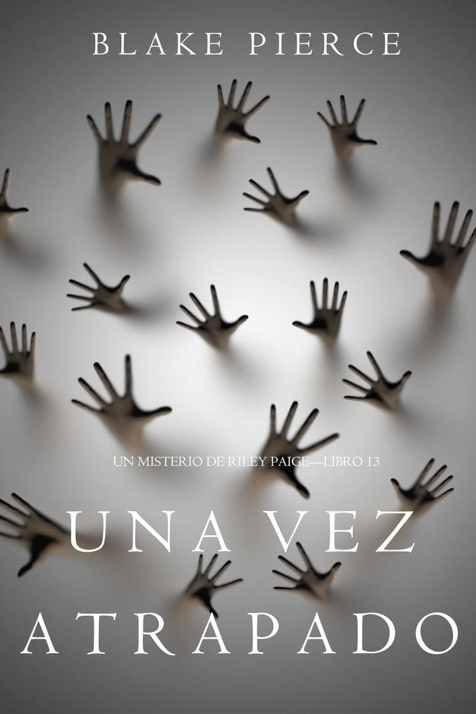 Una Vez Atrapado (Un Misterio de Riley Paige-Libro 13)