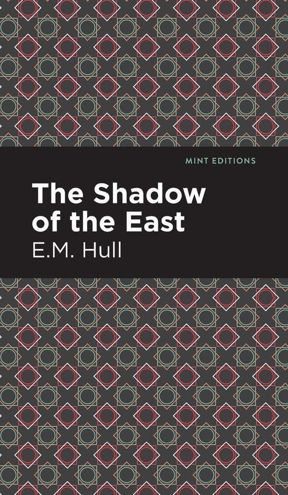 The Shadow of the East