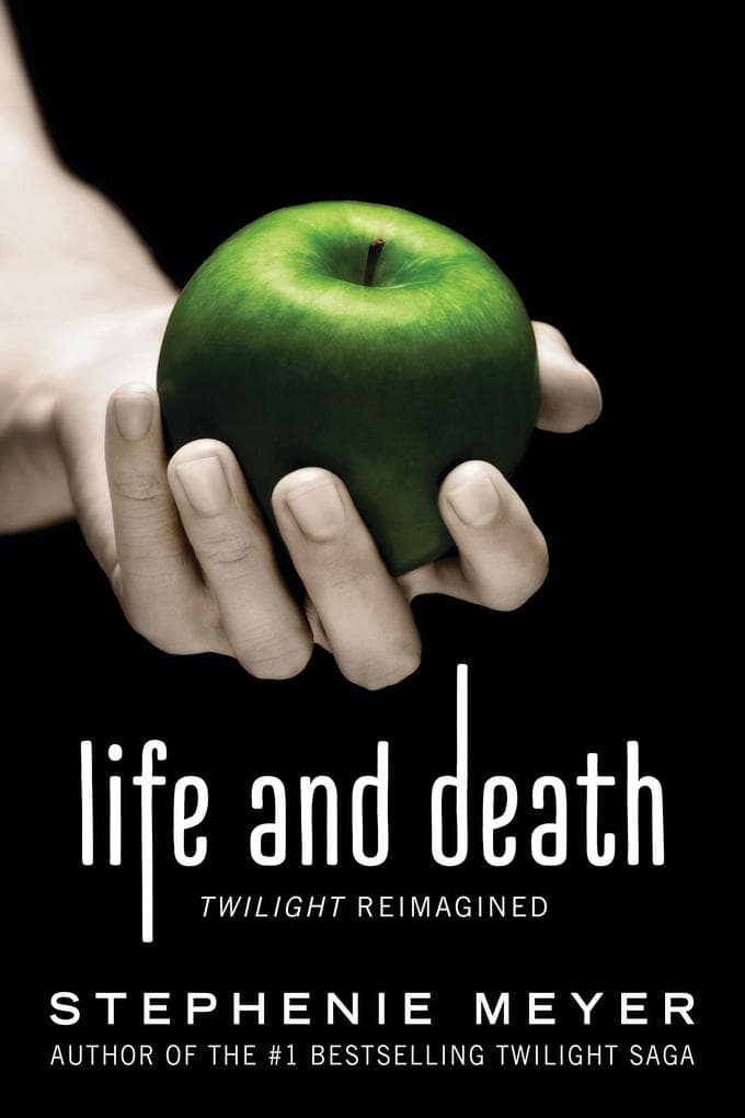 Life and Death: Twilight Reimagined