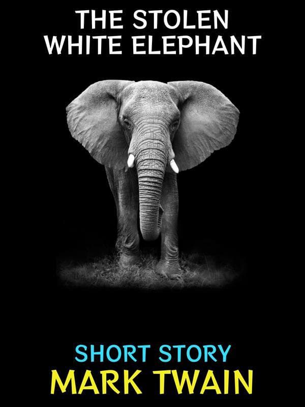 The Stolen White Elephant